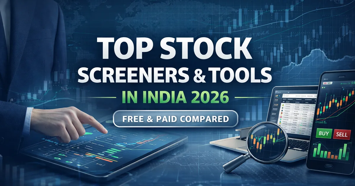 भारत में टॉप स्टॉक स्क्रीनर और टूल्स 2026